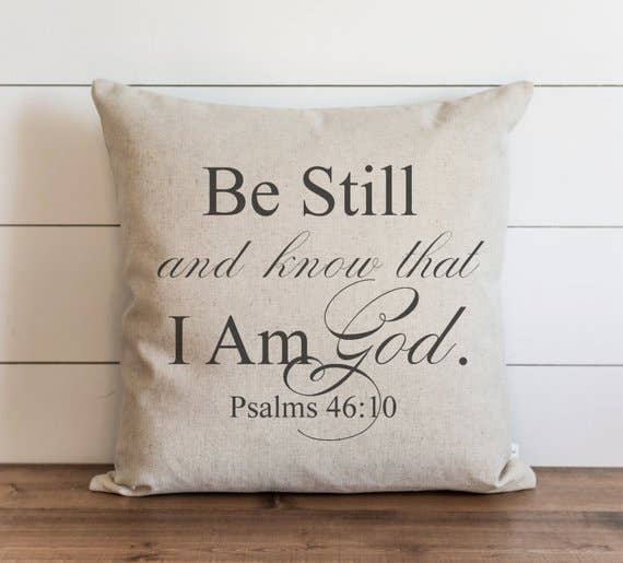 Be Still And Know Pillow Cover