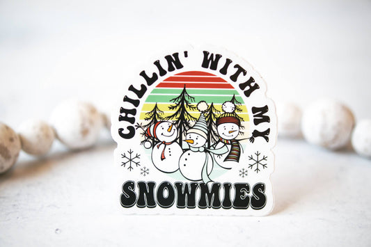 Chillin' With My Snowmies, White Vinyl Sticker, 3x3 in.
