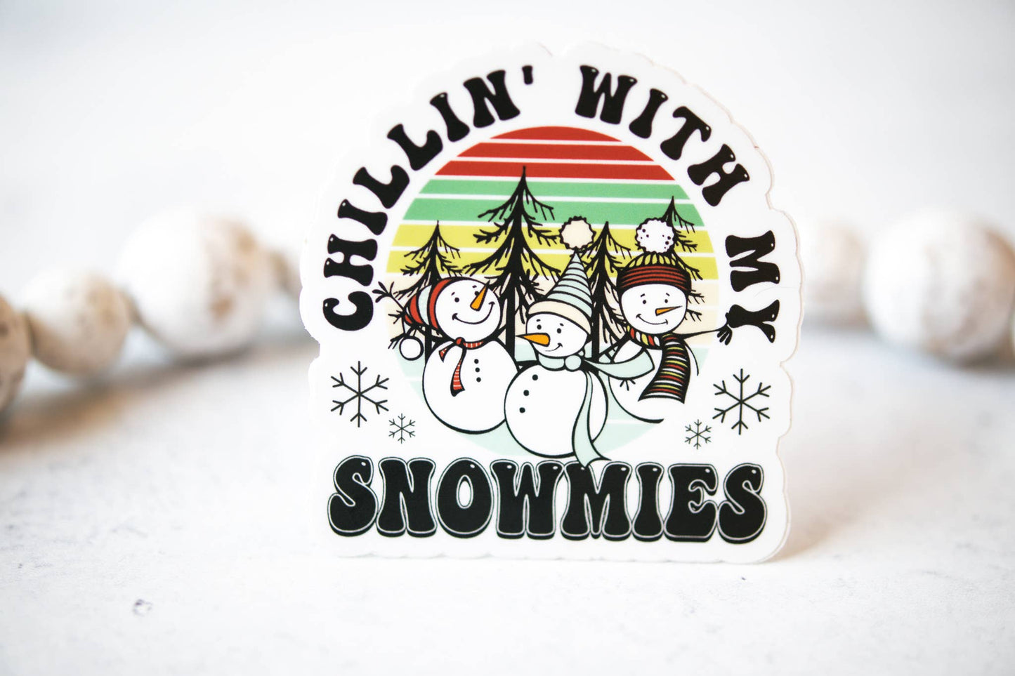 Chillin' With My Snowmies, White Vinyl Sticker, 3x3 in.