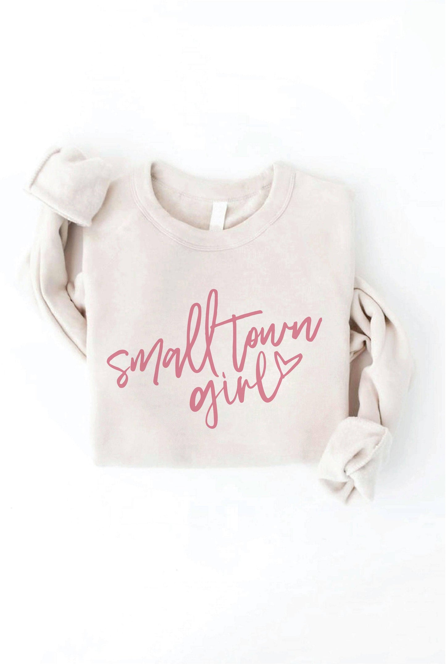 SMALL TOWN GIRL  Graphic Sweatshirt