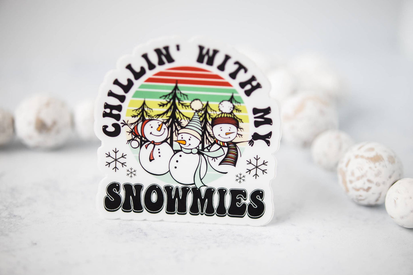 Chillin' With My Snowmies, White Vinyl Sticker, 3x3 in.