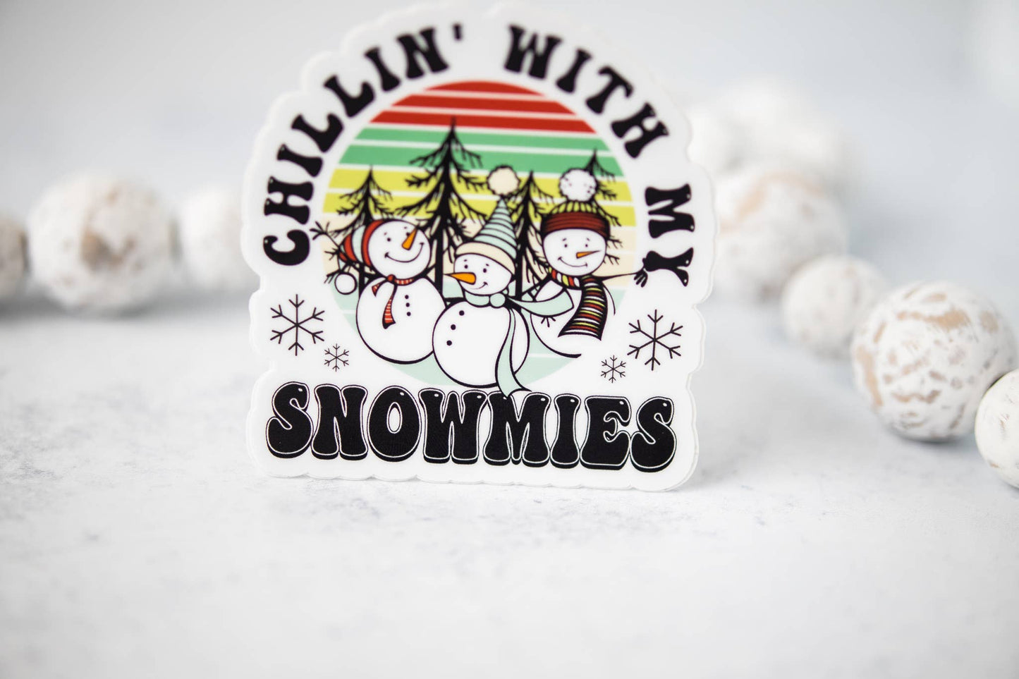 Chillin' With My Snowmies, White Vinyl Sticker, 3x3 in.