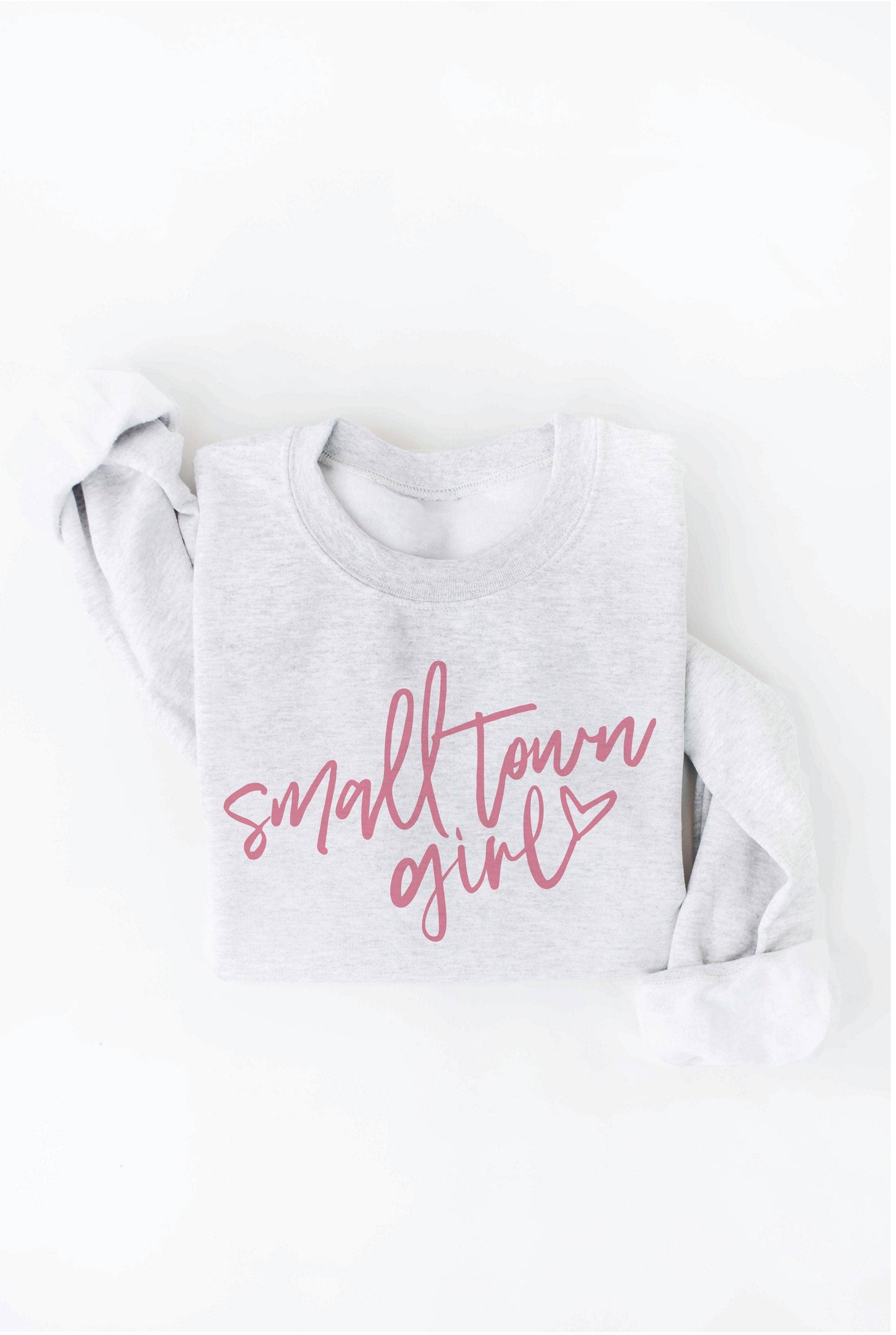 SMALL TOWN GIRL  Graphic Sweatshirt