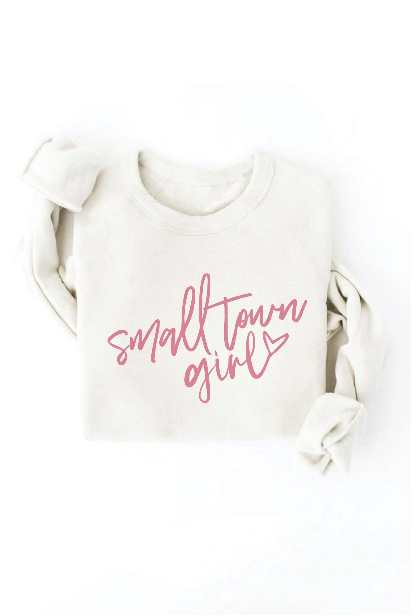 SMALL TOWN GIRL  Graphic Sweatshirt