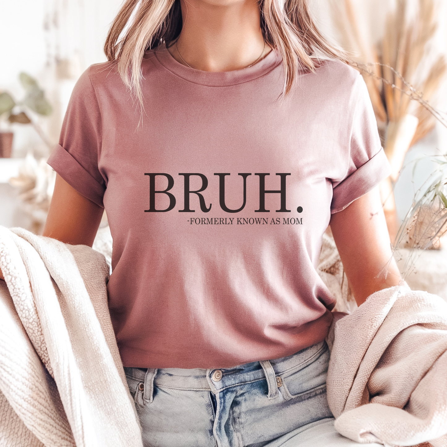 Bruh "Formerly Known as Mom" Mother's Day Graphic Tee
