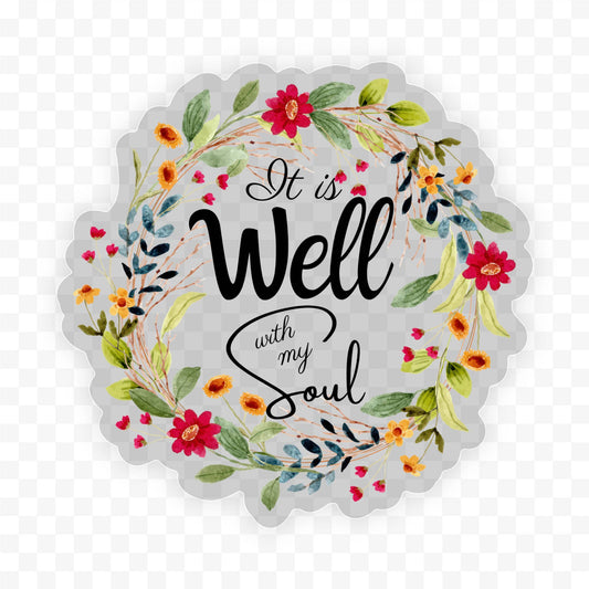 It Is Well With My Soul Clear Vinyl, Sticker, 3x3 in.